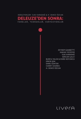 Deleuze’den Sonra: Farklar, Tekrarlar, Varyasyonlar - 1