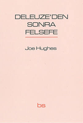 Deleuze`den Sonra Felsefe - 1