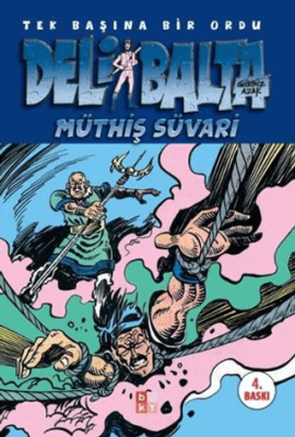 Deli Balta Müthiş Süvari - 1