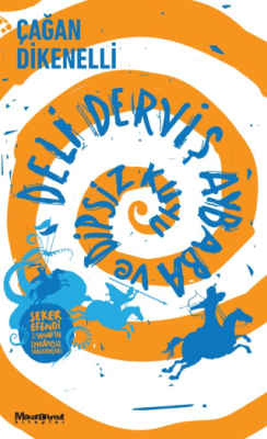 Deli Derviş Aybaba ve Dipsiz Kuyu - 1