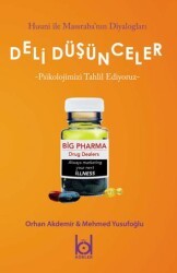 Deli Düşünceler - Psikolojimizi Tahlil Ediyoruz - Kökler Kitabevi