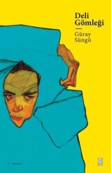 Deli Gömleği - Ketebe Yayınları