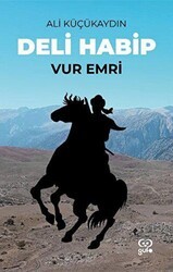Deli Habip - Vur Emri - Gufo Yayınları