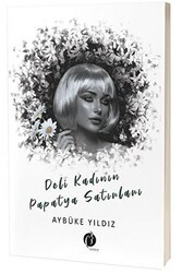Deli Kadının Papatya Satırları - Herdem Kitap