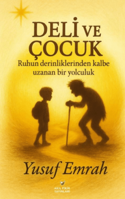 Deli ve Çocuk - 1