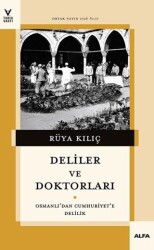 Deliler ve Doktorları - Alfa Yayınları