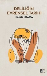 Deliliğin Evrensel Tarihi - İz Yayıncılık