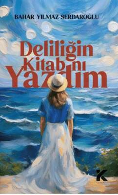Deliliğin Kitabını Yazdım - 1