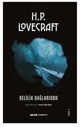 Delilik Dağlarında : Toplu Eserler - 1 - Alfa Yayınları