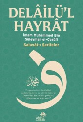 Delâilü’l Hayrât - Ahir Zaman