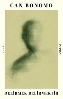 Delirmek Belirmektir - 1