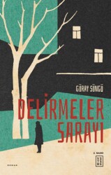 Delirmeler Sarayı - Ketebe Yayınları