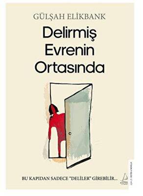 Delirmiş Evrenin Ortasında - 1