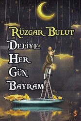 Deliye Her Gün Bayram - Cinius Yayınları