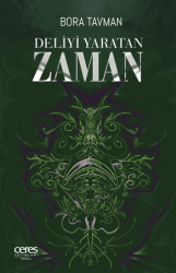 Deliyi Yaratan Zaman - Ceres Yayınları