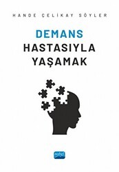 Demans Hastasıyla Yaşamak - Nobel Akademik Yayıncılık