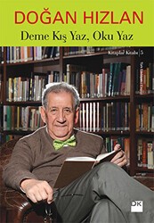 Deme Kış Yaz, Oku Yaz - Doğan Kitap