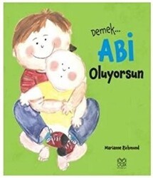 Demek Abi Oluyorsun - 1001 Çiçek Kitaplar