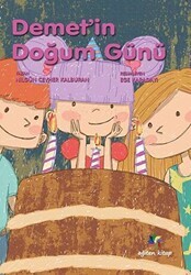 Demet`in Doğum Günü - Eğiten Kitap