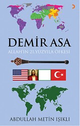 Demir Asa: Allah’ın 21.Yüzyıla Öfkesi - Cinius Yayınları