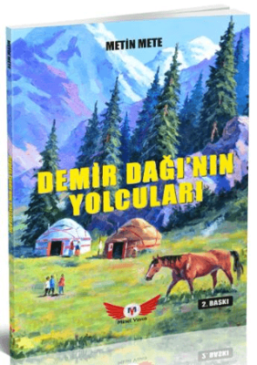 Demir Dağı`nın Yolcuları - Mavi Yeleli Kurt’un Ardından 2 - 1