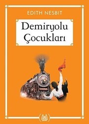 Demiryolu Çocukları Gökkuşağı Cep Kitap - Arkadaş Yayınları
