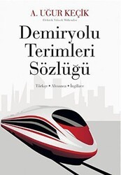 Demiryolu Terimleri Sözlüğü - Cinius Yayınları
