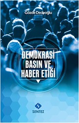 Demokrasi Basın ve Haber Etiği - Sentez Yayınları