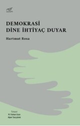 Demokrasi Dine İhtiyaç Duyar - Uzam Yayınları