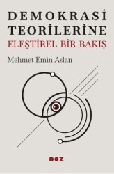 Demokrasi Teorilerine Eleştirel Bir Bakış - Doz Yayınları