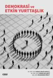 Demokrasi ve Etkin Yurttaşlık - Çizgi Kitabevi Yayınları