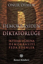 Demokrasiden Diktatörlüğe - Remzi Kitabevi