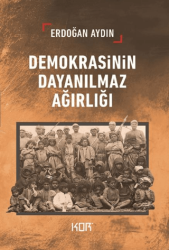 Demokrasinin Dayanılmaz Ağırlığı - Kor Kitap