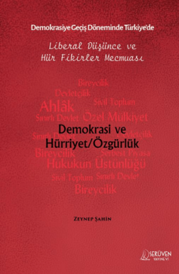 Demokrasiye Geçiş Döneminde Türkiye’de Liberal Düşünce ve Hür Fikirler Mecmuası - 1