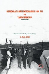Demokrat Parti İktidarının Son Ayı ve Tarihi Mektup 1-27 Mayıs 1960 - Akademi Titiz Yayınları