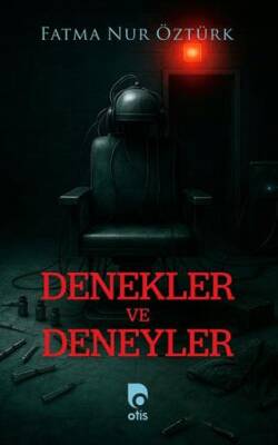 Denekler ve Deneyler - 1