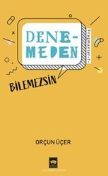 Denemeden Bilemezsin - Fragmanlar 1 - Ötüken Neşriyat