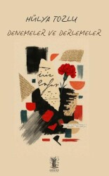 Denemeler ve Derlemeler - Arkhe Yayınları