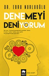Denemeyi Deniyorum - Eksik Parça Yayınları