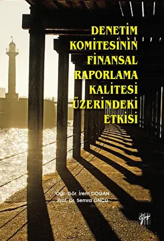 Denetim Komitesinin Finansal Raporlama Kalitesi Üzerindeki Etkisi - 1