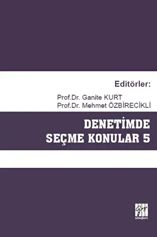 Denetimde Seçme Konular 5 - Gazi Kitabevi