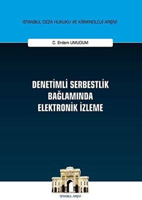 Denetimli Serbestlik Bağlamında Elektronik İzleme - 1