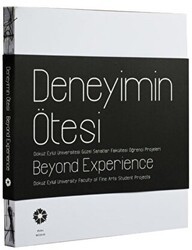 Deneyimin Ötesi - Beyond Experience - Pera Müzesi Yayınları