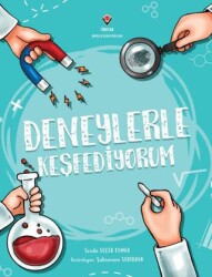 Deneylerle Keşfediyorum - TÜBİTAK Yayınları