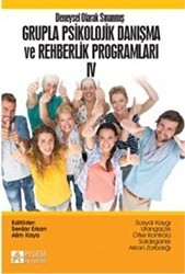 Deneysel Olarak Sınanmış Grupla Psikolojik Danışma ve Rehberlik Programları 4 - Pegem Akademi Yayıncılık
