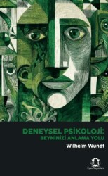 Deneysel Psikoloji: Beyninizi Anlama Yolu - Eyce Yayınları
