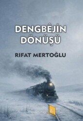 Dengbejin Dönüşü - Kayıp Kitaplar Yayınları