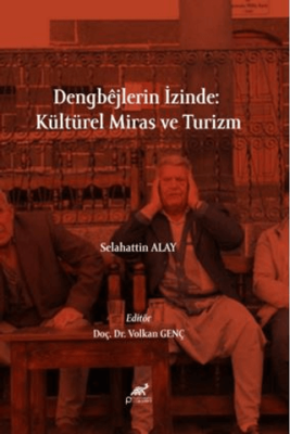 Dengbêjlerin İzinde: Kültürel Miras ve Turizm - 1