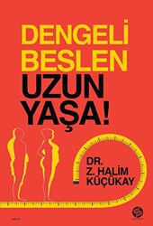 Dengeli Beslen Uzun Yaşa! - 1