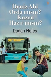 Deniz Abi Orda mısın? Kuzen Hazır mısın? - Cinius Yayınları